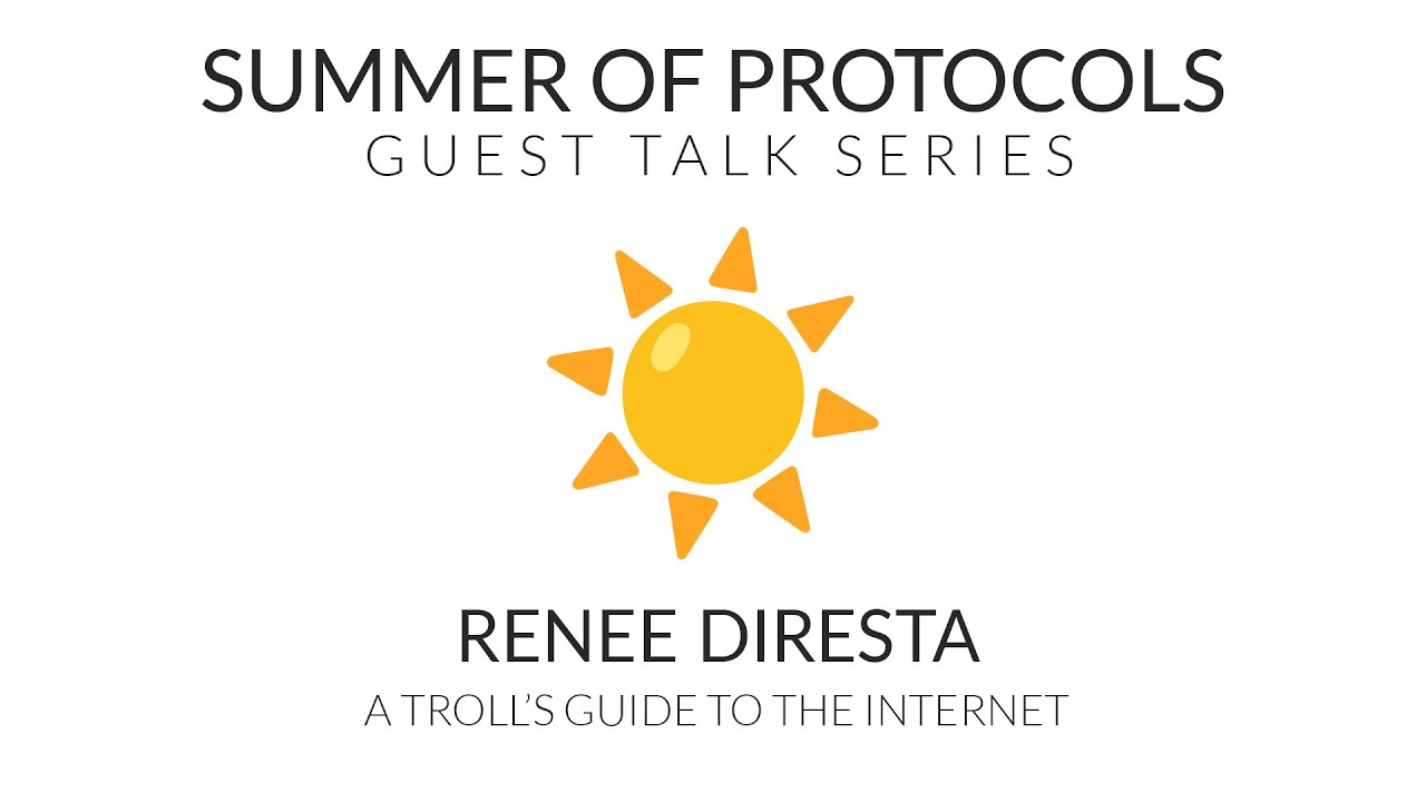 Guest Talk with Renee DiResta | A Troll's Guide to the Internet
