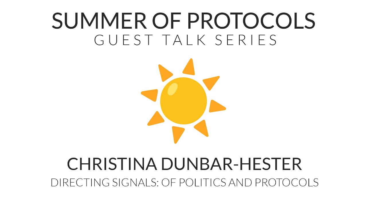 Guest Talk w/ Christina Dunbar-Hester | Directing Signals: Of Politics and Protocols